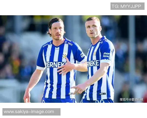 哥德堡与埃尔夫斯堡的激烈对决谁能笑到最后分析比赛前景与关键球员表现