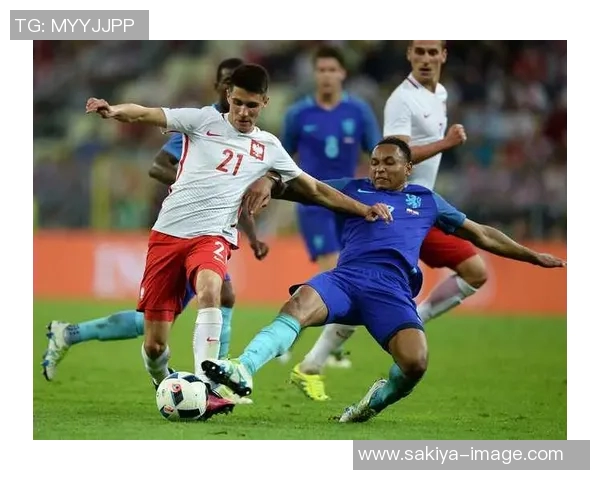 波兰与大溪地足球对决分析及比赛前瞻探讨